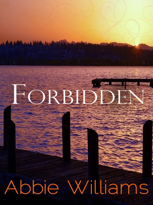 Title details for Forbidden by Abbie Williams - Available